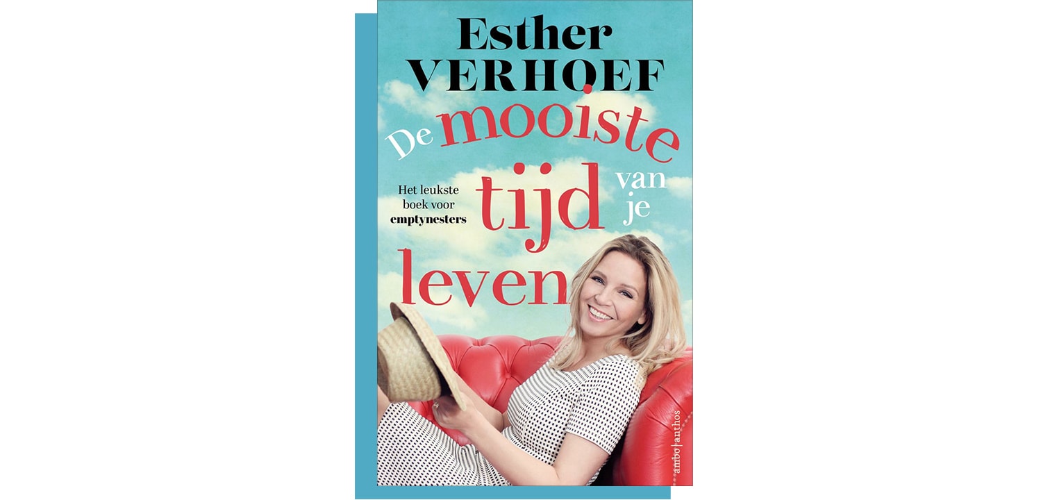 The most beautiful moment of your life.  The best book for empty nesters by Esther Verhoef