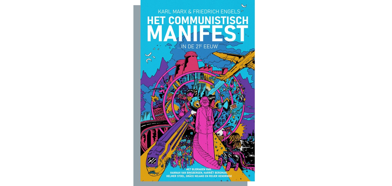 The Communist Manifesto in the 21st Century by Karl Marx, Friedrich Engels